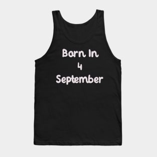 Born In 4 September Tank Top